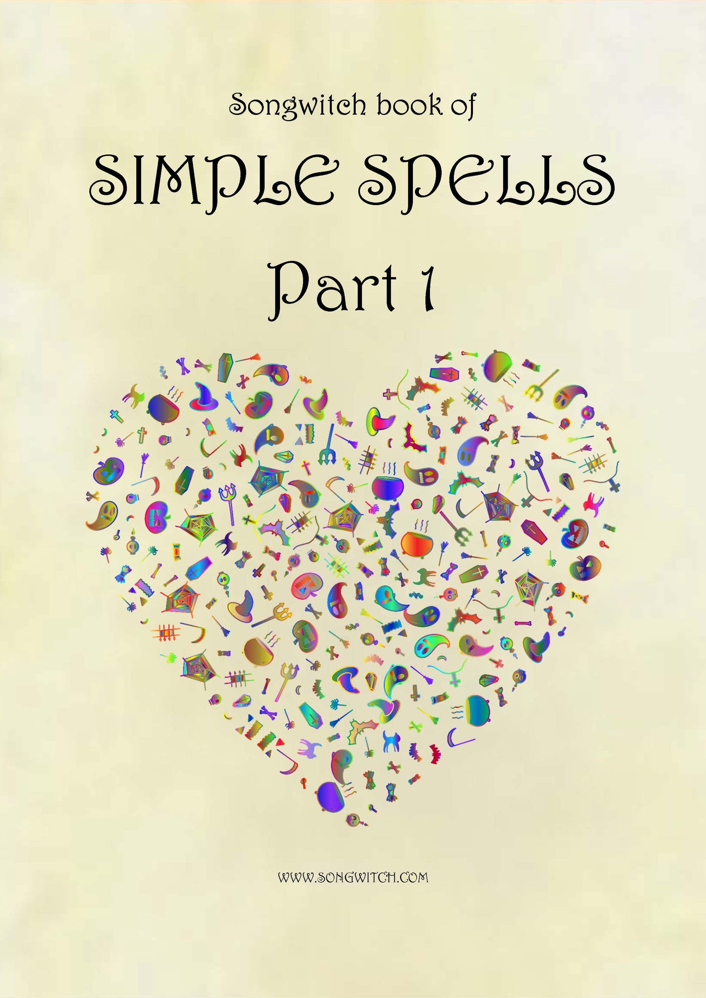 Songwitch Book of Simple Spells Part 1