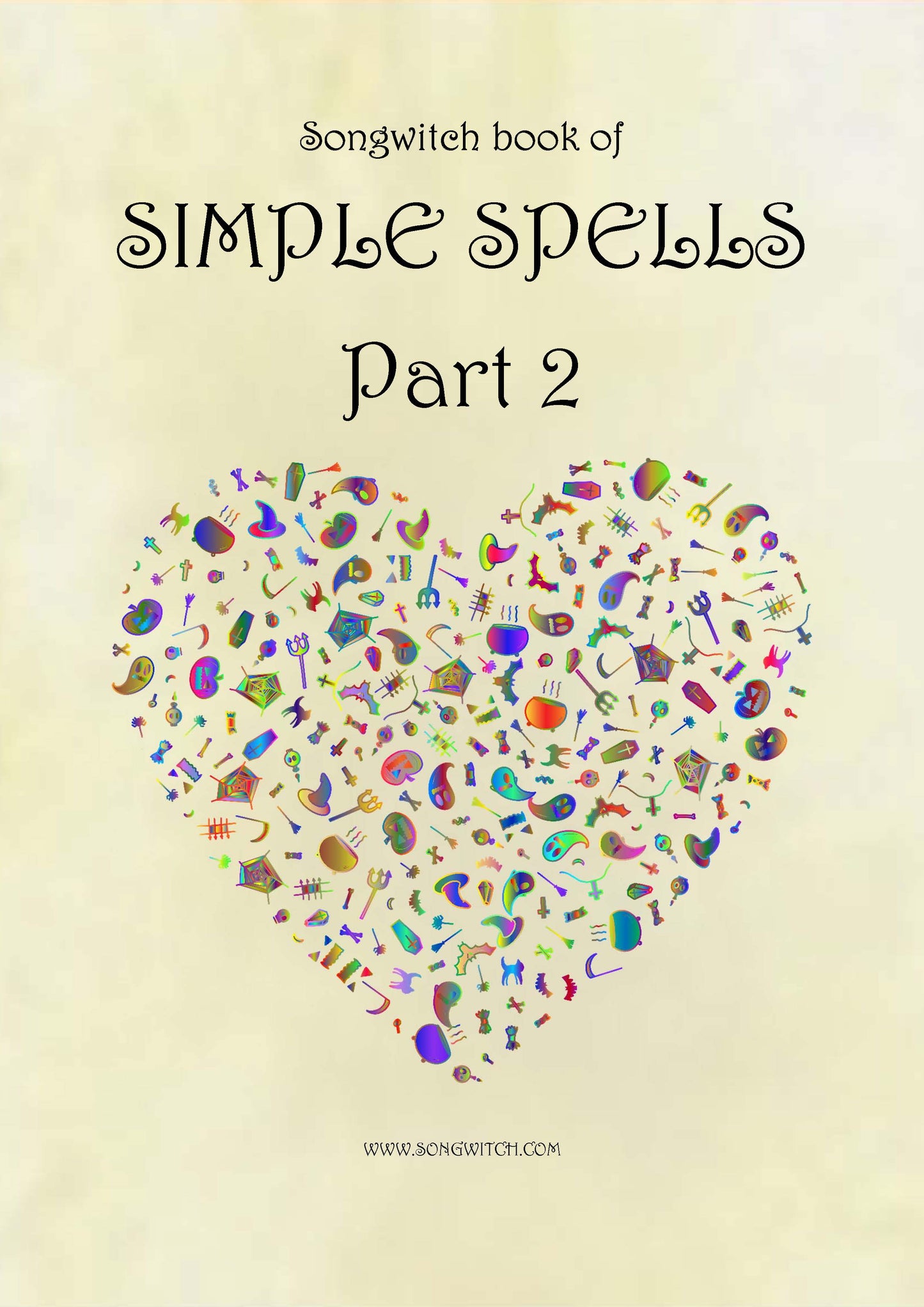 Songwitch Book of Simple Spells Part 2